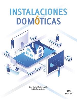 INSTALACIONES DOMOTICAS (GM) | 9788411345057 | MARTÍN CASTILLO, JUAN CARLOS/AYESA ÁLVAREZ, RUBÉN