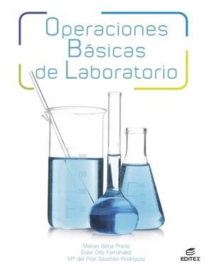 OPERACIONES BÁSICAS DE LABORATORIO (GM) | 9788411349178 | BORJA PRADO, MARIAN/ORTS FERNÁNDEZ, ESTER/SÁNCHEZ RODRIGUEZ, Mª DEL PILAR