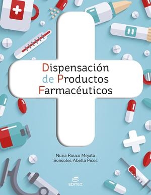 DISPENSACIÓN DE PRODUCTOS FARMACEUTICOS (GM) | 9788411349192 | ROUCO MEJUTO, NURIA/ABELLA PICOS, SONSOLES