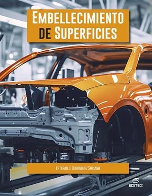 EMBELLECIMIENTO DE SUPERFICIES (GM) | 9788411349253 | DOMÍNGUEZ SORIANO, ESTEBAN JOSÉ