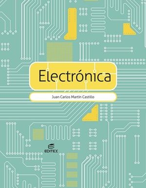 ELECTRÓNICA (GM) | 9788411349284 | MARTÍN CASTILLO, JUAN CARLOS