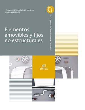 ELEMENTOS AMOVIBLES Y FIJOS NO ESTRUCTURALES (GS) | 9788413212197 | DOMÍNGUEZ SORIANO, ESTEBAN JOSÉ/FERRER RUIZ, JULIÁN