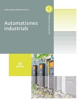 AUTOMATISMES INDUSTRIALS (GM) | 9788413213354 | MARTÍN CASTILLO, JUAN CARLOS