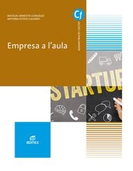 EMPRESA A L'AULA (GM) | 9788491610014 | ARMESTO GONZÁLEZ, MATILDE/ESTEVE GALINDO, ANTONIA