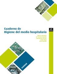 HIGIENE DEL MEDIO HOSPITALARIO - CUADERNO (GM) | 9788497716505 | MARTÍNEZ GRAU, MÓNICA/SANCHIS MARTÍNEZ, Mª CARMEN/VERANO FERNÁNDEZ DE PIÉROLA, CONCEPCIÓN/MOYA SMITH