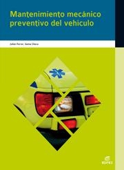 MANTENIMIENTO MECÁNICO PREVENTIVO DEL VEHICULO (GM) | 9788497717403 | FERRER RUIZ, JULIÁN/CHECA IBÁÑEZ, GEMA