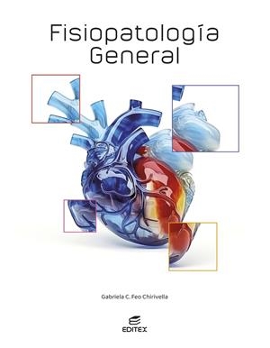 FISIOPATOLOGIA GENERAL (GS) | 9788411349109 | FEO CHIRIVELLA, GABRIELA C.