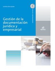 GESTIÓN DE LA DOCUMENTACIÓN JURÍDICA Y EMPRESARIAL (GS) | 9788413212241 | LEÓN AQUINO, GASPAR JOSÉ