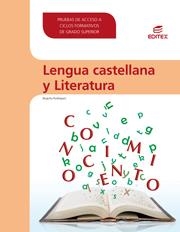 LENGUA CASTELLANA Y LITERATURA. PRUEBAS DE ACCESO A CICLOS FORMATIVOS DE GRADO SUPERIOR | 9788490033654 | RODRÍGUEZ ACUÑA, BEGOÑA
