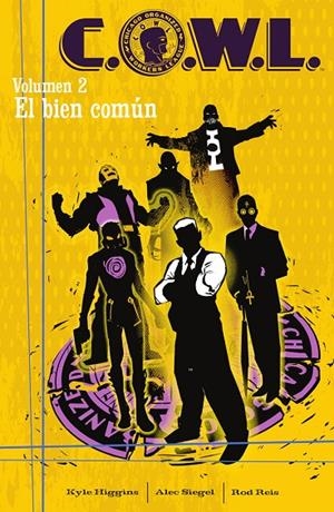 C.O.W.L. 02 : EL BIEN COMUN | 9788467970302 | HIGGINS, KYLE / SIEGEL, ALEC / REIS, ROD