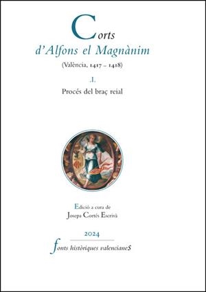 CORTS D'ALFONS EL MAGNÀNIM (VALÈNCIA, 1417-1418) I | 9788411184090 | VARIOS AUTORES