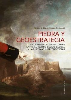 PIEDRA Y GEOESTRATEGIA | 9788413698137 | LÓPEZ HERNÁNDEZ, IGNACIO J.