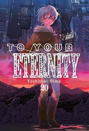 TO YOUR ETERNITY 20 | 9788410223837 | YOSHITOKI, OIMA