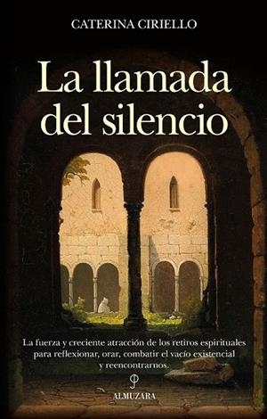 LLAMADA DEL SILENCIO, LA | 9788410523388 | CIRIELLO DE LIBERA, CATERINA
