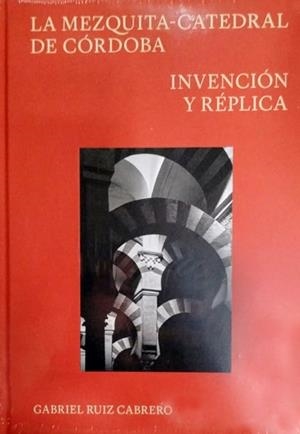 MEZQUITA-CATEDRAL DE CÓRDOBA, LA | 9788410523180 | RUIZ CABRERO, GABRIEL