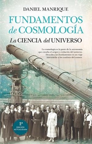 FUNDAMENTOS DE COSMOLOGÍA. LA CIENCIA DEL UNIVERSO | 9788419414434 | MANRIQUE CASTAÑO, DANIEL