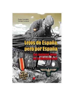 LEJOS DE ESPAÑA, PERO POR ESPAÑA | 9788415043300 | SAGARRA RENEDO, PABLO / CASTILLO, VICTOR
