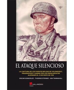 ATAQUE SILENCIOSO, EL | 9788415043195 | GONZÁLEZ LÓPEZ, ÓSCAR / TANNAHIL, IAN / STEINKE, THOMAS