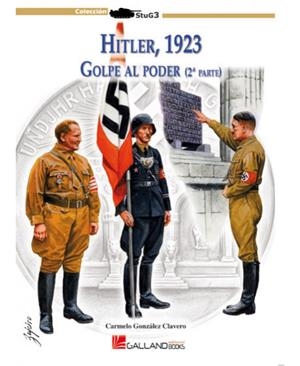 HITLER 1923, GOLPE AL PODER (II) | 9788415043331 | GONZÁLEZ CLAVERO, CARMELO