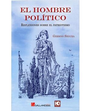 HOMBRE POLITICO, EL | 9788415043584 | SEGURA, GERMÁN