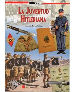 JUVENTUD HITLERIANA | 9788415043713 | TORRES GALLEGO, GREGORIO
