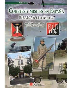 COHETES Y MISILES EN ESPAÑA | 9788415043720 | MANRIQUE, J. M. / MOLINA, LUCAS