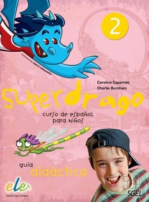 SUPERDRAGO 2 GUIA+DRAGOLAMINAS | 9788416782796 | CAPARRÓS TORRES, CAROLINA / BURNHAM, CHARLIE