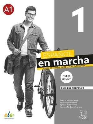 ESPAÑOL EN MARCHA 1 PROFESOR 3ED | 9788417730680 | CASTRO VIÚDEZ, FRANCISCA / DÍAZ BALLESTEROS, PILAR / RODERO DÍEZ, IGNACIO / SARDINERO FRANCOS, CARME