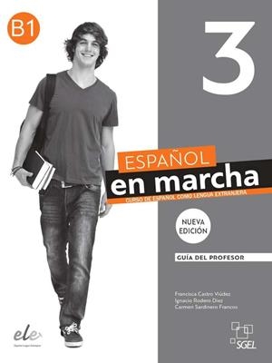 ESPAÑOL EN MARCHA 3 PROFESOR 3ED | 9788417730703 | CASTRO VIÚDEZ, FRANCISCA / RODERO DÍEZ, IGNACIO / SARDINERO FRANCOS, CARMEN
