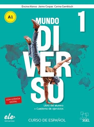 MUNDO DIVERSO 1 ALUMNO+EJERCICIOS | 9788419065476 | ALONSO ARIJA, ENCINA / CORPAS VIÑALS, JAIME / GAMBLUCH, CARINA