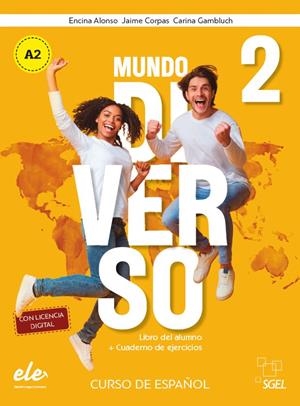 MUNDO DIVERSO 2 ALUMNO+EJERCICIOS | 9788419065483 | ALONSO ARIJA, ENCINA / CORPAS VIÑALS, JAIME / GAMBLUCH, CARINA