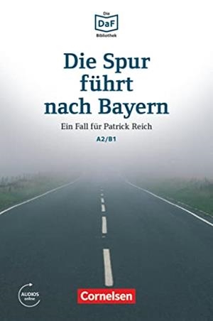 DIE SPUR FUHRT NACH BAYERN | 9783061207502