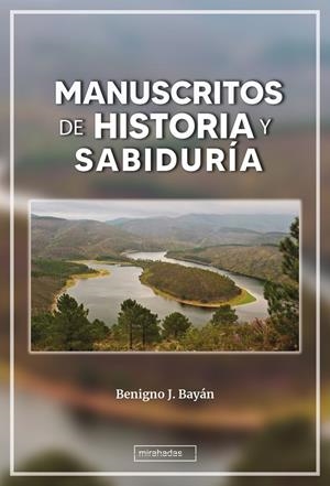 MANUSCRITOS DE HISTORIA Y SABIDURÍA | 9788410329980 | BAYAN, BENIGNO J.