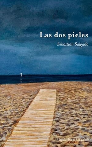 DOS PIELES, LAS | 9788412869071 | SALGADO GONZALEZ, SEBASTIAN