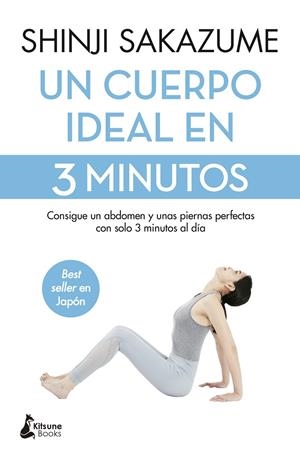 CUERPO IDEAL EN 3 MINUTOS, UN | 9788410164185 | SAKAZUME, SHINJI
