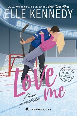 LOVE ME 01. AMOR PROHIBIDO | 9788418509964 | KENNEDY, ELLE