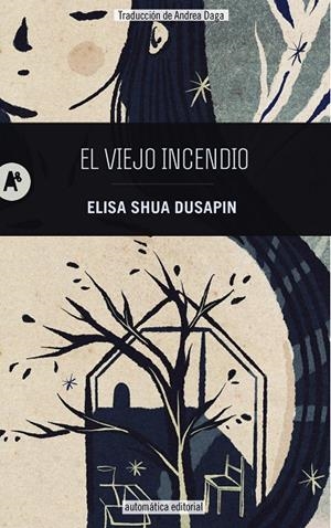 VIEJO INCENDIO, EL | 9788410141001 | SHUA DUSAPIN, ELISA