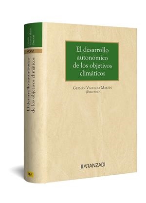 DESARROLLO AUTONÓMICO DE LOS OBJETIVOS CLIMÁTICOS, EL | 9788411626149 | VALENCIA MARTÍN, GERMÁN