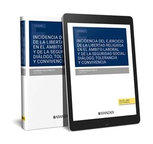INCIDENCIA DEL EJERCICIO DE LA LIBERTAD RELIGIOSA EN EL ÁMBITO LABORAL Y DE LA SEGURIDAD SOCIAL | 9788410308787 | SOLÍS PRIETO, CARMEN