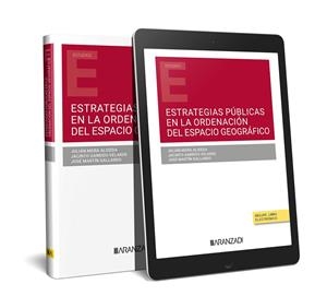 ESTRATEGIAS PÚBLICAS EN LA ORDENACIÓN DEL ESPACIO GEOGRÁFICO | 9788411628303 | MORA ALISEDA, JULIÁN / GARRIDO VELARDE, JACINTO / MARTÍN GALLARDO, JOSÉ