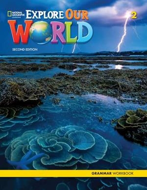 EXPLORE OUR WORLD 2 GRAMMAR WORKBOOK (2N EDITION) | 9780357037355