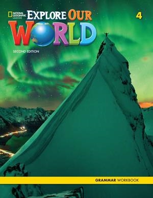 EXPLORE OUR WORLD 4 GRAMMAR WORKBOOK (2N EDITION) | 9780357037379