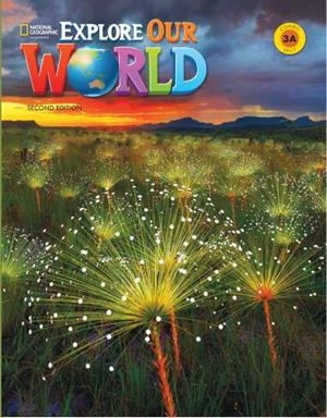 EXPLORE OUR WORLD 3 A COMBO SPLIT (2N EDITION) | 9780357049945