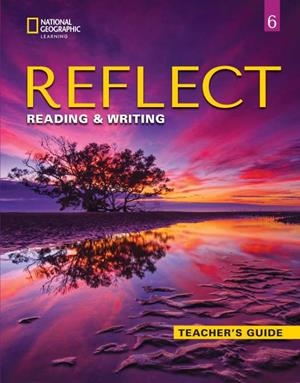 REFLECT READING & WRITING 6 TEACHER GUIDE | 9780357448847