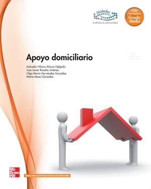 APOYO DOMICILIARIO | 9788448171476 | ALONSO DELGADO, SALVADOR HIDALGO / ROSALES, JOSÉ JAVIER / HERNÁNDEZ GONZÁLEZ, OLGA Mª