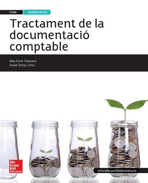 TRACTAMENT DE LA DOCUMENTACIÓ COMPTABLE | 9788448196684 | FERRÉ TOLEDANO, ALBA / GIRBAU UROZ, DAVID