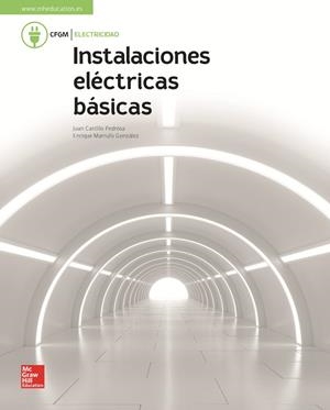 INSTALACIONES ELECTRICAS BASICAS. GM. LIBRO ALUMNO | 9788448611736 | CASTILLO, JUAN / MARRUFO, ENRIQUE