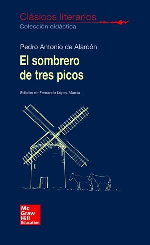 CLÁSICOS LITERARIOS. EL SOMBRERO DE TRES PICOS | 9788448614744 | ALARCÓN, PEDRO A. DE