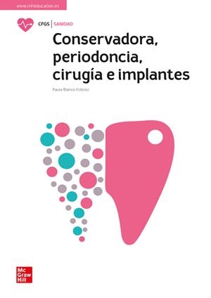CONSERVADORA, PERIODONCIA, CIRUGÍA E IMPLANTES | 9788448627058