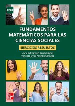 FUNDAMENTOS MATEMÁTICOS PARA CCSS. EJERCICIOS RESUELTOS | 9788448618278 | GARCÍA LLAMAS, MARÍA DEL CARMEN / PALENCIA GONZÁLEZ, FRANCISCO JAVIER